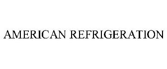 AMERICAN REFRIGERATION