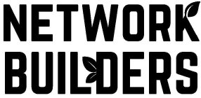 NETWORK BUILDERS