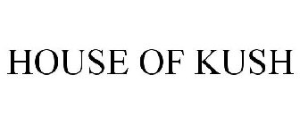 HOUSE OF KUSH