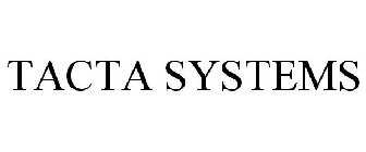 TACTA SYSTEMS