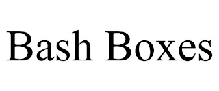 BASH BOXES