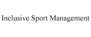 INCLUSIVE SPORT MANAGEMENT