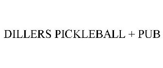 DILLERS PICKLEBALL + PUB