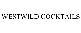 WESTWILD COCKTAILS