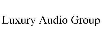 LUXURY AUDIO GROUP