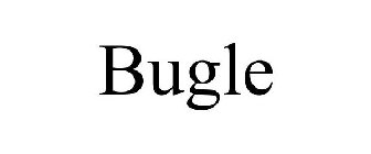 BUGLE