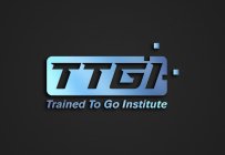 TTGI TRAINED TO GO INSTITUTE