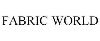 FABRIC WORLD