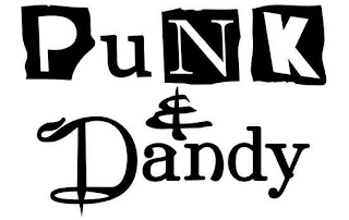 PUNK & DANDY