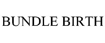 BUNDLE BIRTH