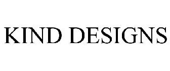 KIND DESIGNS