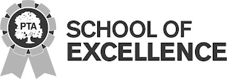 PTA SCHOOL OF EXCELLENCE