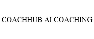 COACHHUB AI COACHING