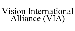 VISION INTERNATIONAL ALLIANCE (VIA)