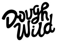 DOUGH WILD