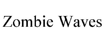 ZOMBIE WAVES