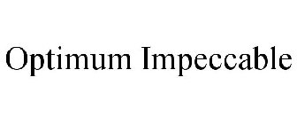 OPTIMUM IMPECCABLE