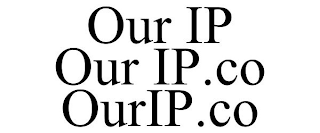OUR IP OUR IP.CO OURIP.CO