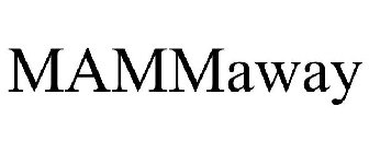 MAMMAWAY