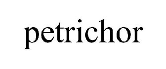 PETRICHOR