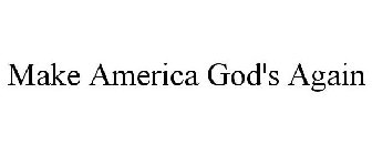 MAKE AMERICA GOD'S AGAIN