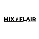 MIX AND FLAIR LUX BARWARE