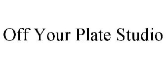 OFF YOUR PLATE STUDIO