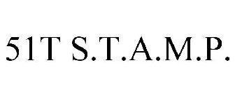 51T S.T.A.M.P.