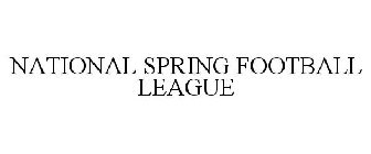 NATIONAL SPRING FOOTBALL LEAGUE