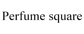 PERFUME SQUARE
