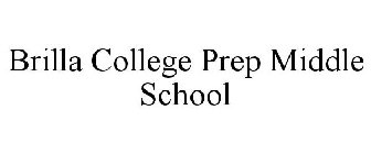BRILLA COLLEGE PREP MIDDLE SCHOOL