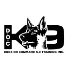 DOC K-9 DOGS ON COMMAND K-9 TRAINING INC.