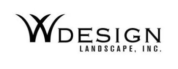 W DESIGN LANDSCAPE, INC.