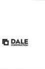 DALE CONSTRUCTION