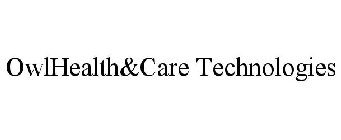 OWLHEALTH&CARE TECHNOLOGIES