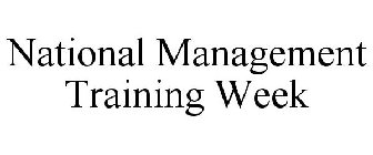 NATIONAL MANAGEMENT TRAINING WEEK