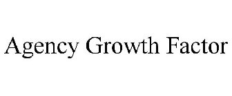 AGENCY GROWTH FACTOR