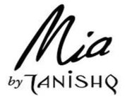 MIA BY TANISHQ