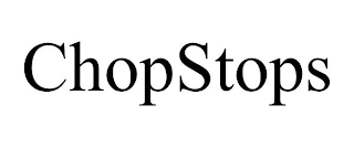 CHOPSTOPS