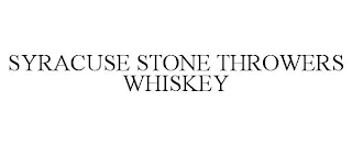 SYRACUSE STONE THROWERS WHISKEY