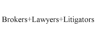 BROKERS+LAWYERS+LITIGATORS