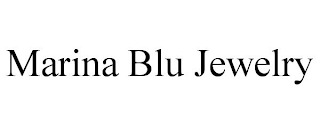 MARINA BLU JEWELRY