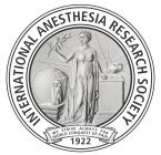 INTERNATIONAL ANESTHESIA RESEARCH SOCIETY WE STRIVE ALWAYS FOR WORLD CONQUEST OF PAIN 1922