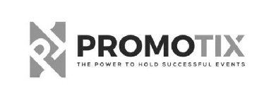 PT PROMOTIX THE POWER TO HOLD SUCCESSFUL EVENTS