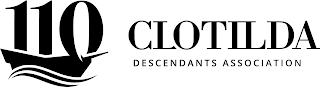 110 CLOTILDA DESCENDANTS ASSOCIATION