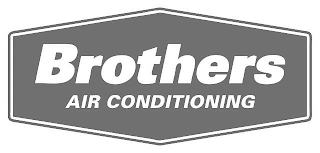 BROTHERS AIR CONDITIONING