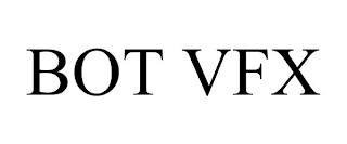 BOT VFX