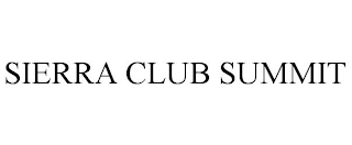 SIERRA CLUB SUMMIT