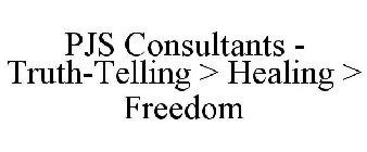 PJS CONSULTANTS - TRUTH-TELLING > HEALING > FREEDOM