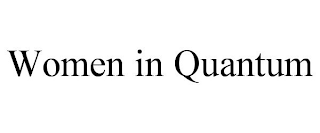 WOMEN IN QUANTUM